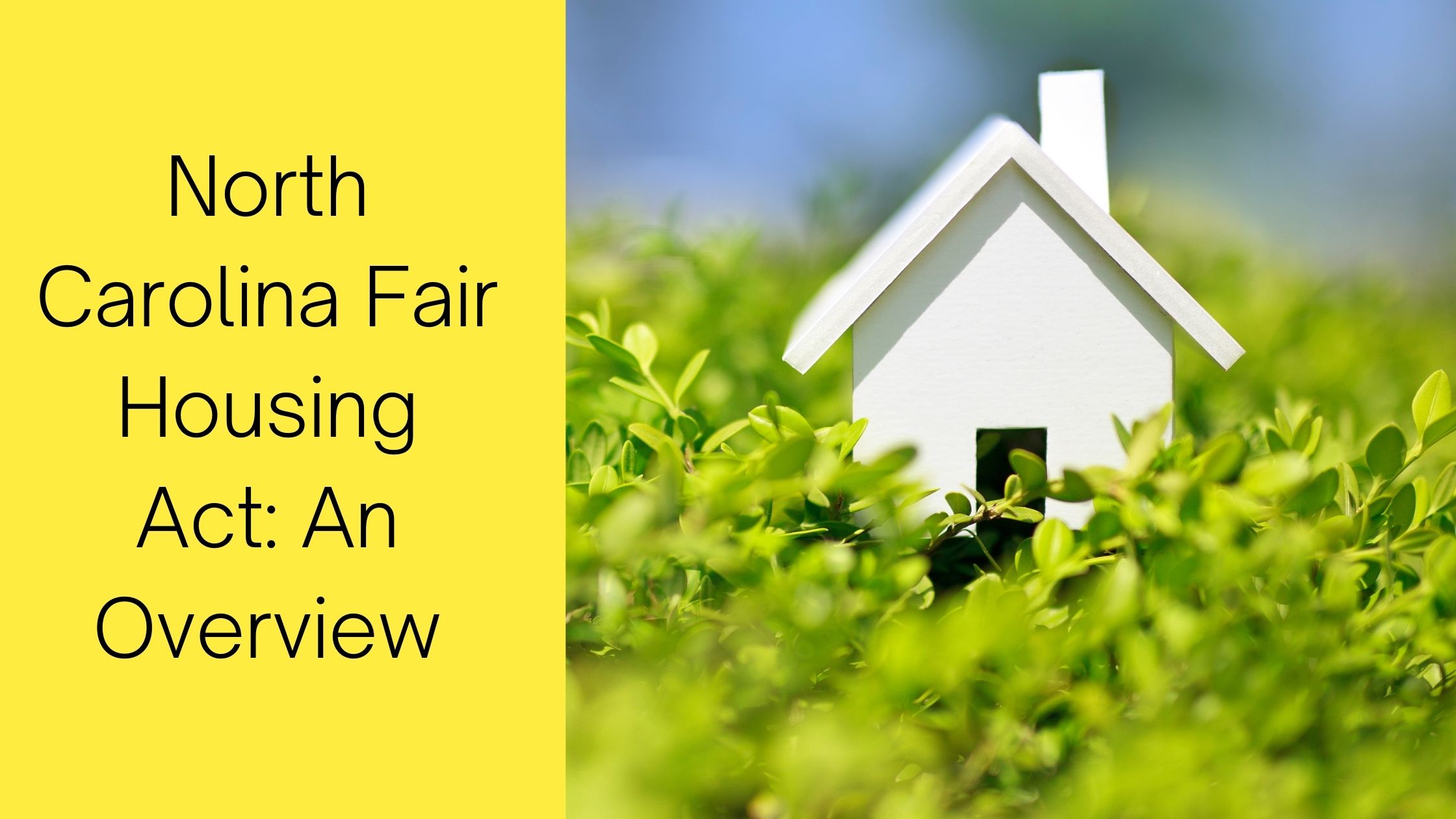 North Carolina Fair Housing Act: An Overview